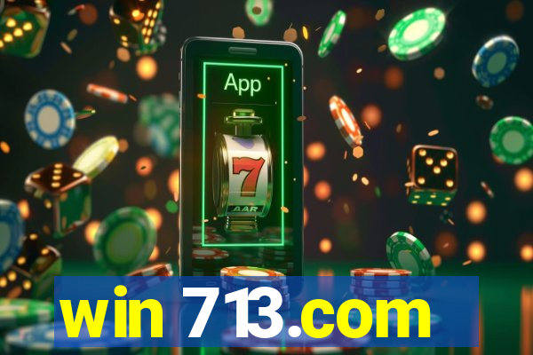 win 713.com